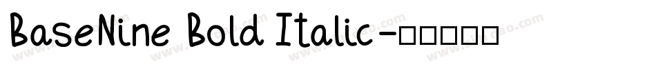 BaseNine Bold Italic字体转换
